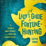 Coperta “A Lady’s Guide to Fortune-Hunting”