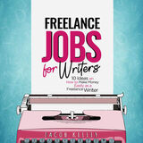 Coperta “Freelance Jobs for Writers”