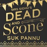 Coperta “Mrs Sidhu’s ‘Dead and Scone’”