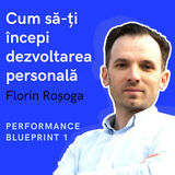Coperta “Cum să-ți Începi Dezvoltarea Personală - Performance Blueprint 1”