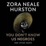 Coperta “You Don’t Know Us Negroes and Other Essays”