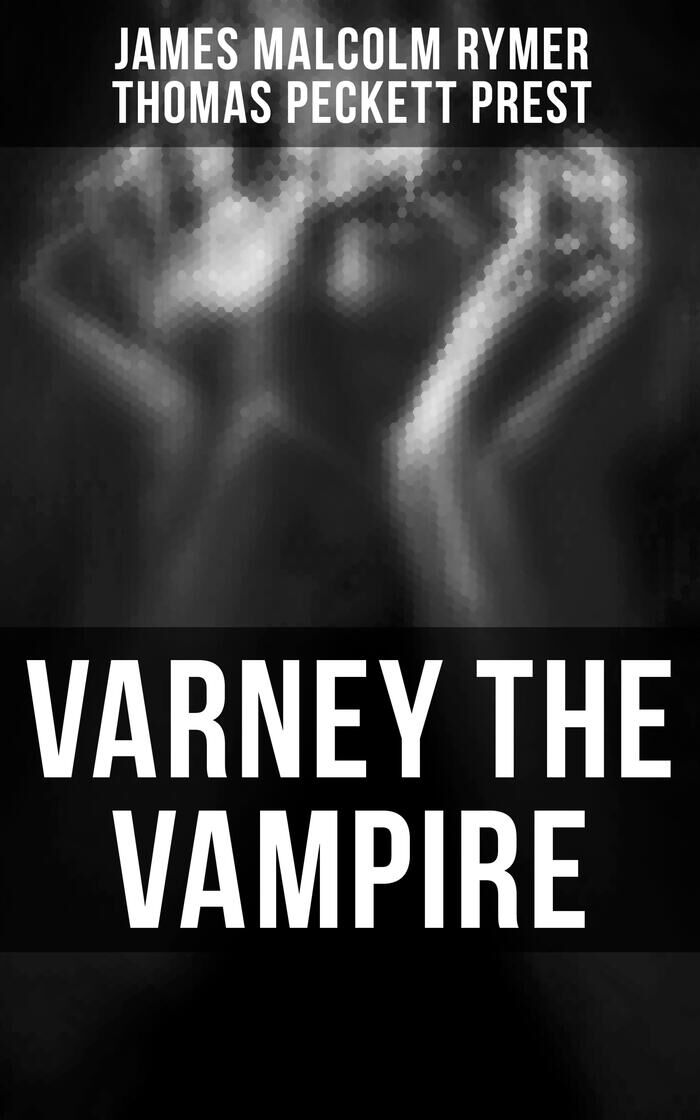 Varney the Vampire | citește ebook, gratuit pentru 7 zile - Voxa