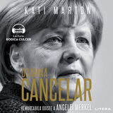 Coperta “Doamna Cancelar: Remarcabila odisee a Angelei Merkel”