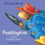 Coperta “Paddington and the Grand Tour”