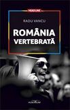 Coperta “România vertebrată”