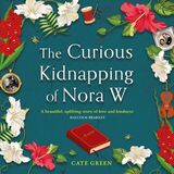 Coperta “The Curious Kidnapping of Nora W”