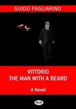 Coperta “Vittorio, The Man With A Beard”