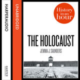 Coperta “The Holocaust: History in an Hour”