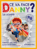 Coperta “Ce va face Danny? La școală.”