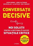 Coperta “Conversatii decisive. Noi solutii pentru a gestiona cu succes situatiile critice”