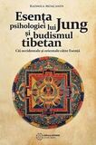 Coperta “Esența psihologiei lui Jung și budismul tibetan”
