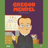 Coperta “MICII EROI. Gregor Mendel”