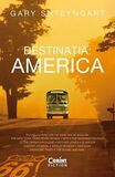 Coperta “Destinația: America”