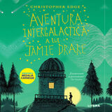 Coperta “Aventura intergalactică a lui Jamie Drake”