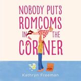 Coperta “Nobody Puts Romcoms In The Corner”