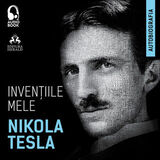 Coperta “Invențiile mele - Nikola Tesla (Autobiografia)”
