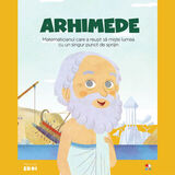 Coperta “MICII EROI. Arhimede”