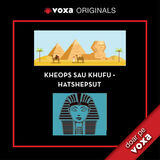 Coperta “E1. Kheops sau Khufu • Hatshepsut”