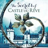 Coperta “The Secrets of Castle Du Rêve”