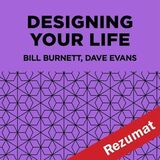 Coperta “Designing Your Life Book by Bill Burnett and Dave Evans (Book Summary)”