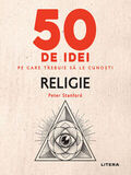 Coperta “50 de idei pe care trebuie sa le cunosti - Religie”
