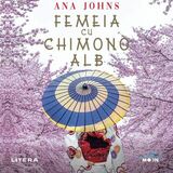 Coperta “Femeia cu chimono alb (audiobook)”