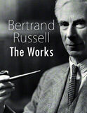 Coperta “Bertrand Russell: The Works”