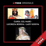 Coperta “E4. Carol cel Mare • Lucrezia Borgia • Lady Godiva”