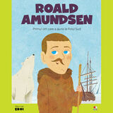 Coperta “MICII EROI. Roald Amundsen”