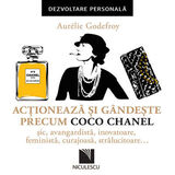 Coperta “Actioneaza si gandeste precum Coco Chanel. Sic, avangardista, inovatoare, feminista, curajoasa, stralucitoare…”