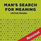 Coperta “Man's Search For Meaning by Viktor Frankl  (Book Summary)”