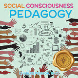 Coperta “Social Consciousness Pedagogy”