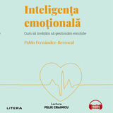 Coperta “Descopera Psihologia. Inteligenta emotionala. Cum sa invatam sa gestionam emotiile”