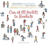 Coperta “Cum sa fii fericit in Romania? (ed. prescurtată)”