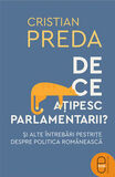 Coperta “De ce ațipesc parlamentarii? Şi alte întrebări pestriţe despre politica românească”