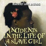 Coperta “Incidents in the Life of a Slave Girl”