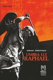 Coperta “Umbra lui Raphael”