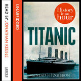 Coperta “Titanic: History in an Hour”
