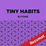 Coperta “Tiny Habits by BJ Fogg  (Book Summary)”